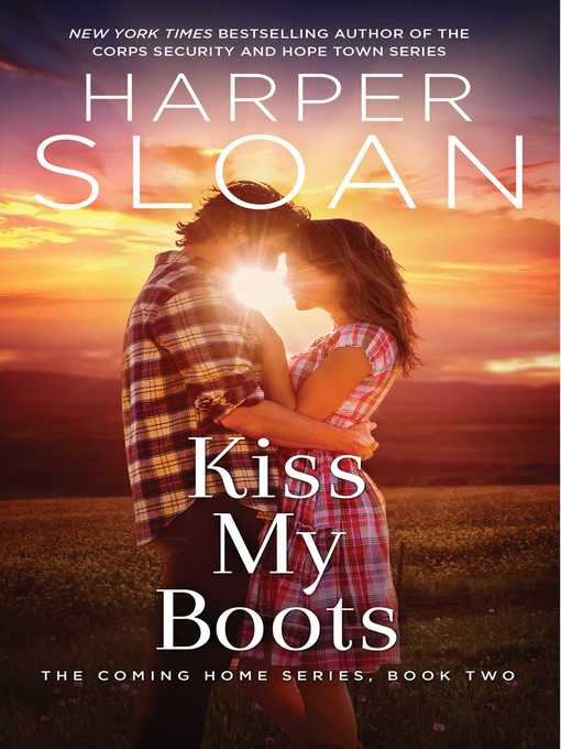 Title details for Kiss My Boots by Harper Sloan - Available